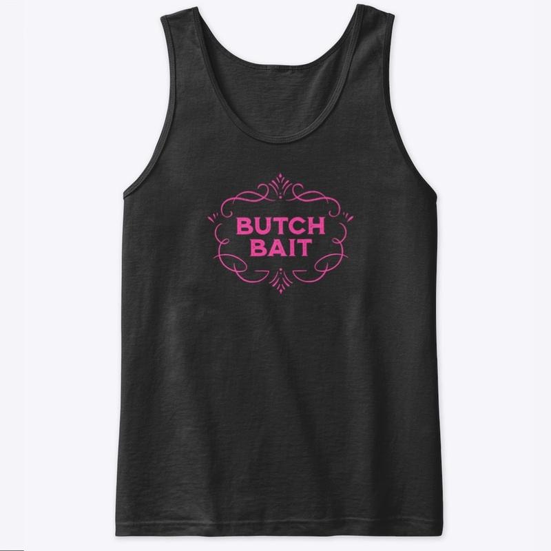 Butch Bait