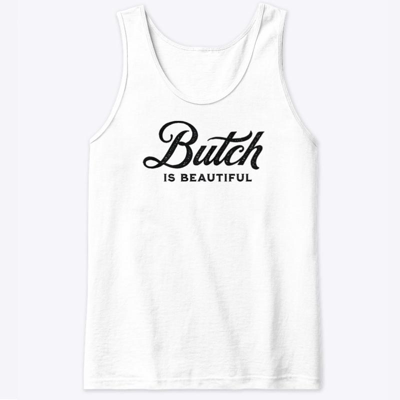 Butch is Beautiful